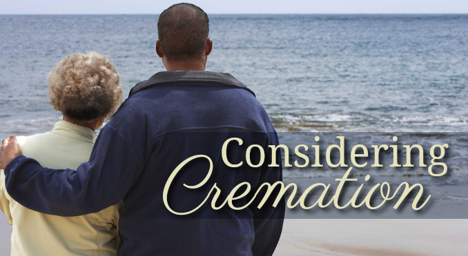 Considering Cremation? Contact Campbell Family Funeral Homes